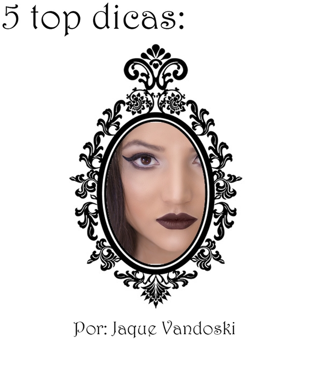Dicas de beleza Jaqueline Vandoski